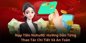 Nạp tiền Nohu90