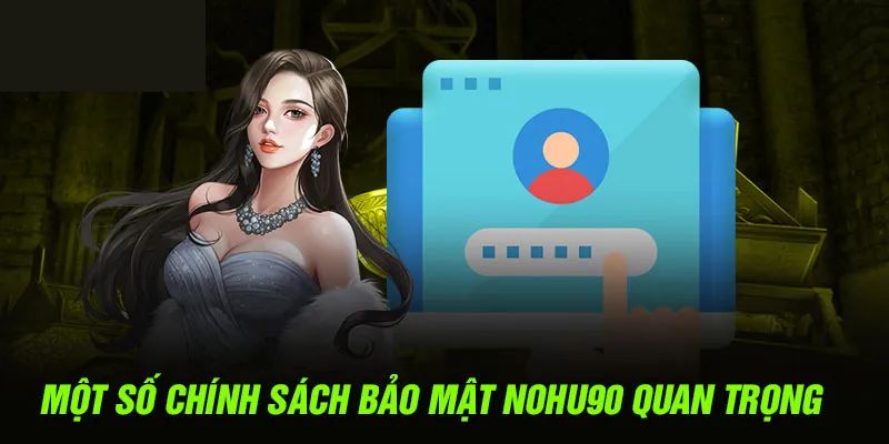 Nội dung chính trong sách bảo mật tại nhà cái Nohu90